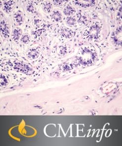 Breast Pathology – Masters of Pathology Series 2018 (CME Videos)