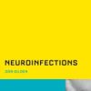 Neuroinfections (What Do I Do Now?)