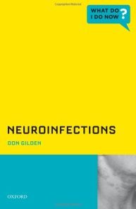 Neuroinfections (What Do I Do Now?)