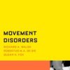 Movement Disorders (What Do I Do Now? (Oxford))