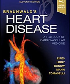 Braunwald’s Heart Disease: A Textbook of Cardiovascular Medicine, 11th Edition (Videos)