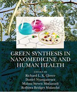 Green Synthesis in Nanomedicine and Human Health (PDF)