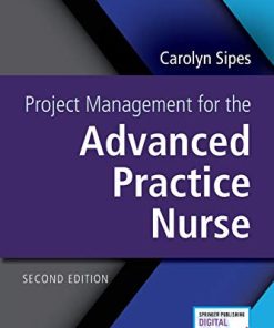 Project Management for the Advanced Practice Nurse, Second Edition (PDF)