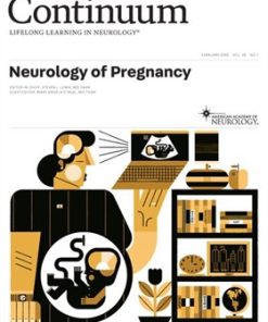 CONTINUUM Lifelong Learning in Neurology (Neurology of Pregnancy) February 2022 (PDF)