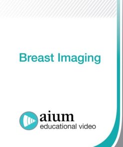 AIUM Breast Imaging (CME VIDEOS)