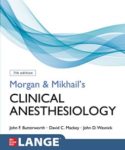 Morgan and Mikhail’s Clinical Anesthesiology, 7th Edition (High Quality Image PDF)