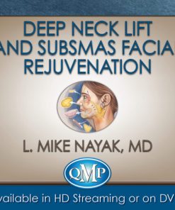 Deep Neck Lift and SubSMAS Facial Rejuvenation (CME VIDEOS)