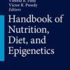 Handbook of Nutrition, Diet, and Epigenetics