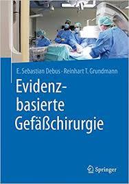 Evidenzbasierte Gefäßchirurgie (German Edition)