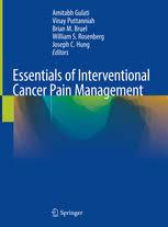 Essentials of Interventional Cancer Pain Management 1st