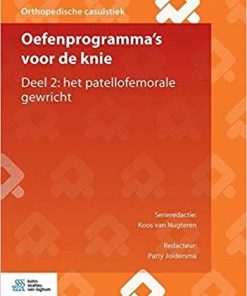 Oefenprogramma’s voor de knie: Deel 2: het patellofemorale gewricht (Orthopedische casuïstiek) (Dutch Edition)