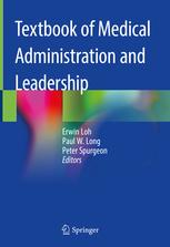 Textbook of Medical Administration and Leadership 1st ed. 2019 Edition