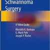 Vestibular Schwannoma Surgery: A Video Guide