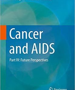 Cancer and AIDS Part IV: Future Perspectives