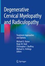 Degenerative Cervical Myelopathy and Radiculopathy: Treatment Approaches and Options (Inglés) Tapa dura – 21 mar 2019