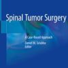 Spinal Tumor Surgery: A Case-Based Approach