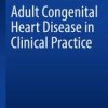 Adult Congenital Heart Disease in Clinical Practice