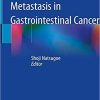 Lymph Node Metastasis in Gastrointestinal Cancer 1st ed. 2019 Edition