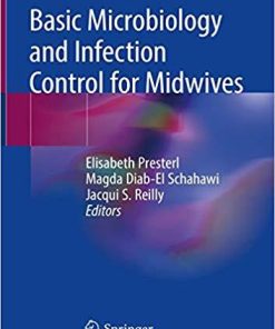 Basic Microbiology and Infection Control for Midwives 1st ed. 2019 Edition