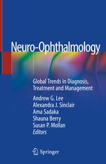 Neuro-Ophthalmology: Global Trends in Diagnosis, Treatment and Management Hardcover – 16 Jan 2019