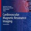 Cardiovascular Magnetic Resonance Imaging (Contemporary Cardiology) 2nd ed. 2019 Edition