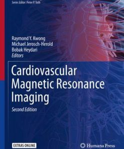 Cardiovascular Magnetic Resonance Imaging (Contemporary Cardiology) 2nd ed. 2019 Edition