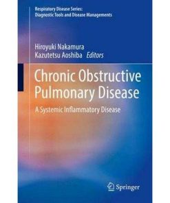 Chronic Obstructive Pulmonary Disease: A Systemic Inflammatory Disease (Respiratory Disease Series: Diagnostic Tools and Disease Managements)