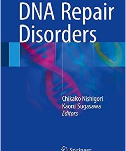 DNA Repair Disorders 1st ed. 2019 Edition