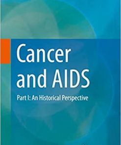 Cancer and AIDS: Part I: An Historical Perspective 1st ed. 2019 Edition