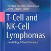 T-Cell and NK-Cell Lymphomas: From Biology to Novel Therapies (Cancer Treatment and Research) 1st ed. 2019 Edition