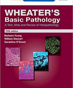 Wheater’s Basic Pathology: A Text, Atlas and Review of Histopathology: With STUDENT CONSULT Online Access, 5e (Wheater’s Histology and Pathology)