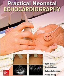 Practical Neonatal Echocardiography 1st Edition