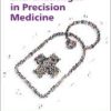 Progress and Challenges in Precision Medicine 1st Edition