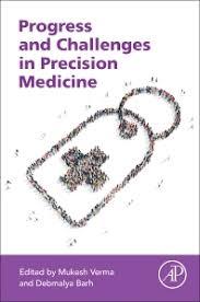 Progress and Challenges in Precision Medicine 1st Edition