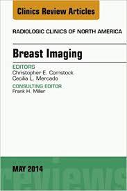 Breast Imaging, An Issue of Radiologic Clinics of North America (The Clinics: Radiology) 1st Edition