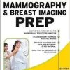 Mammography and Breast Imaging PREP: Program Review and Exam Prep, Second Edition 2nd Edition