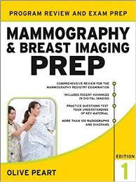 Mammography and Breast Imaging PREP: Program Review and Exam Prep, Second Edition 2nd Edition