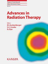 Advances in Radiation Therapy (Progress in Tumor Research, Vol. 44) 1st Edition