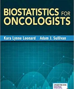 Biostatistics for Oncologists 1st Edition