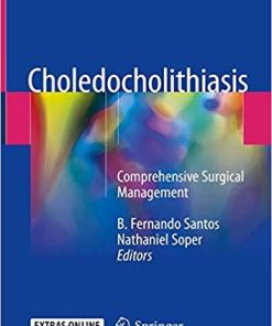 Choledocholithiasis: Comprehensive Surgical Management 1st ed. 2018 Edition