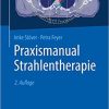 Praxismanual Strahlentherapie (German Edition) 2nd Edition