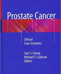 Prostate Cancer: Clinical Case Scenarios 1st ed. 2018 Edition