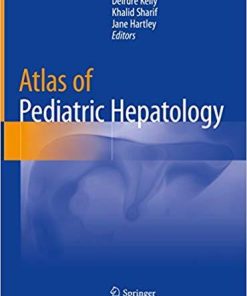 Atlas of Pediatric Hepatology 1st ed. 2018 Edition