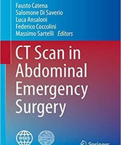 CT Scan in Abdominal Emergency Surgery (Hot Topics in Acute Care Surgery and Trauma) 1st ed. 2018 Edition