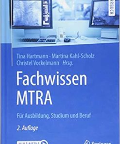 Fachwissen MTRA: Für Ausbildung, Studium und Beruf (Springer-Lehrbuch) (German Edition) (German) 2. Aufl. 2018 Edition