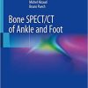 Bone SPECT/CT of Ankle and Foot