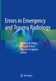 Errors in Emergency and Trauma Radiology 1st ed. 2019 Edition