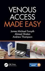 Venous Access Made Easy 1st Edition