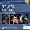 Pediatric Imaging: Case Review Series 3rd Edition