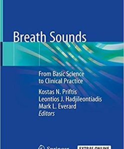 Breath Sounds: From Basic Science to Clinical Practice 1st ed. 2018 Edition